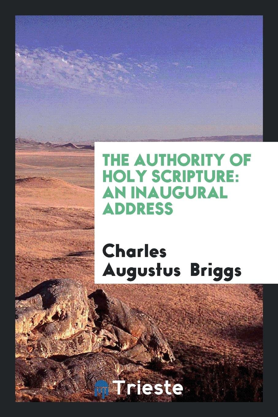 The Authority of Holy Scripture: An Inaugural Address Social Sciences