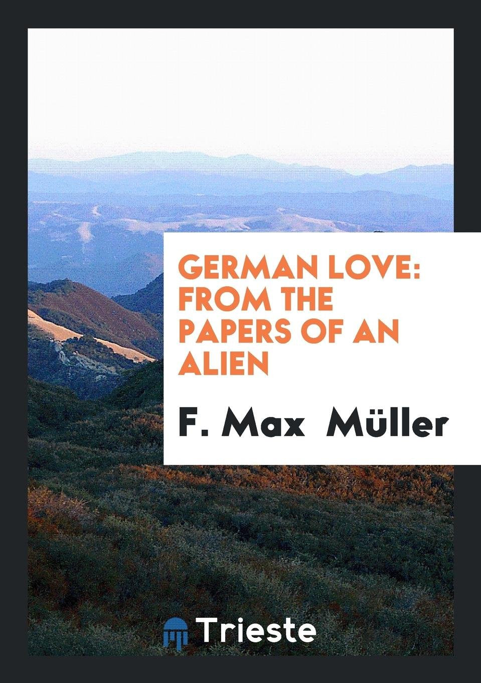German Love: From the Papers of an Alien Social Sciences