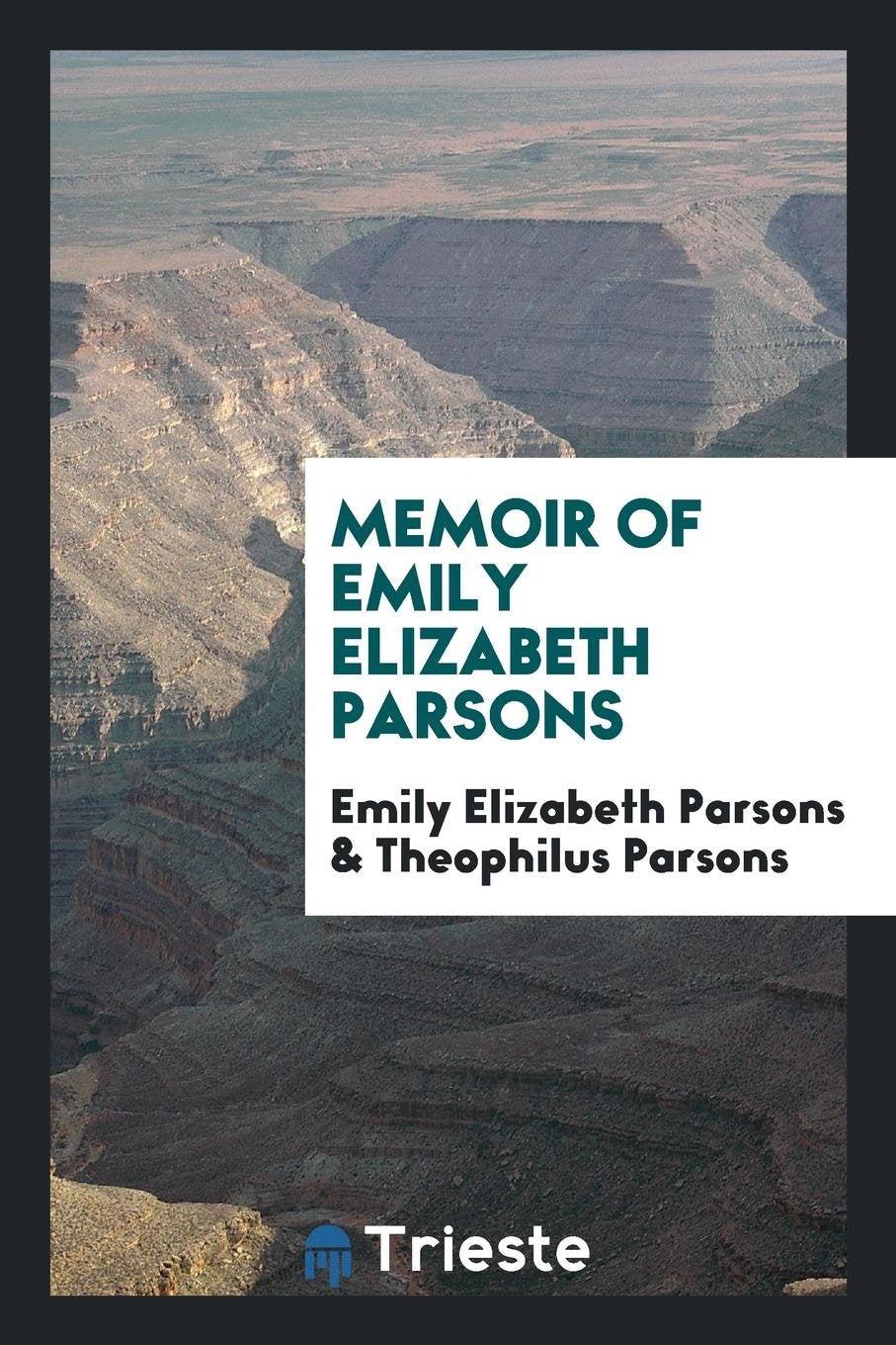 Memoir of Emily Elizabeth Parsons Social Sciences