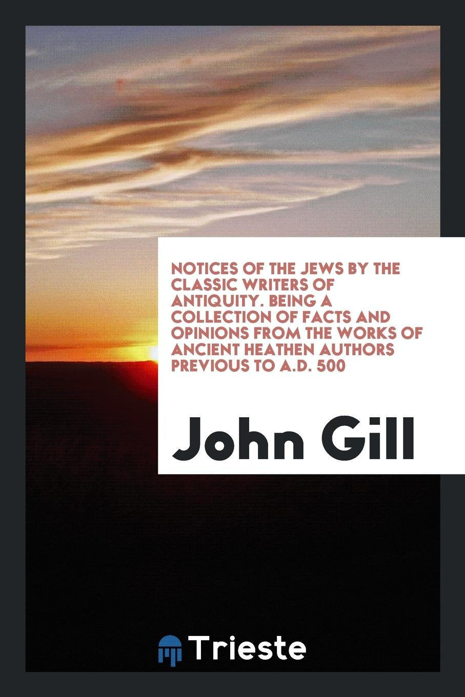 Notices of the Jews by the Classic Writers of Antiquity Social Sciences