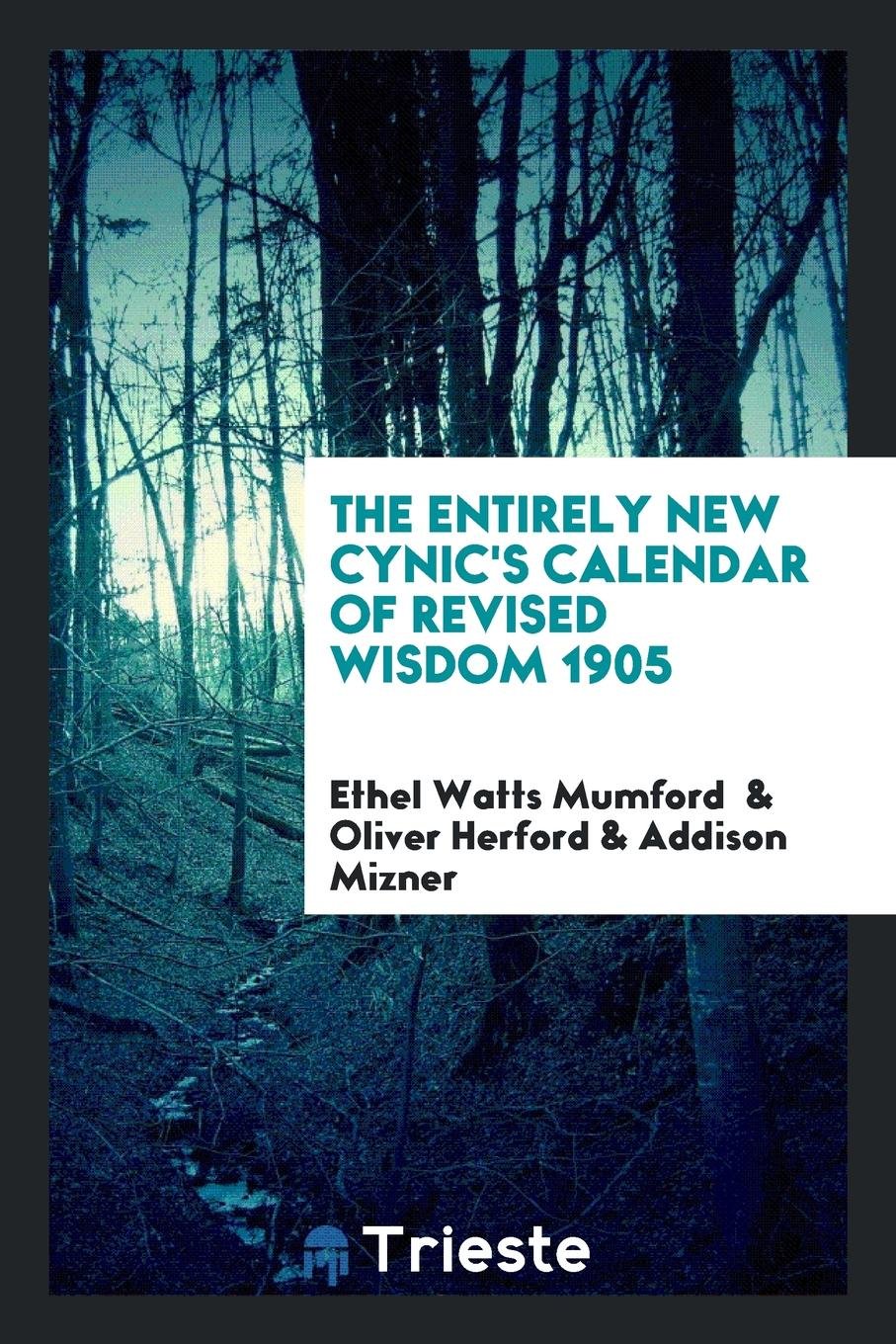 The Entirely New Cynic's Calendar of Revised Wisdom for ... Social Sciences