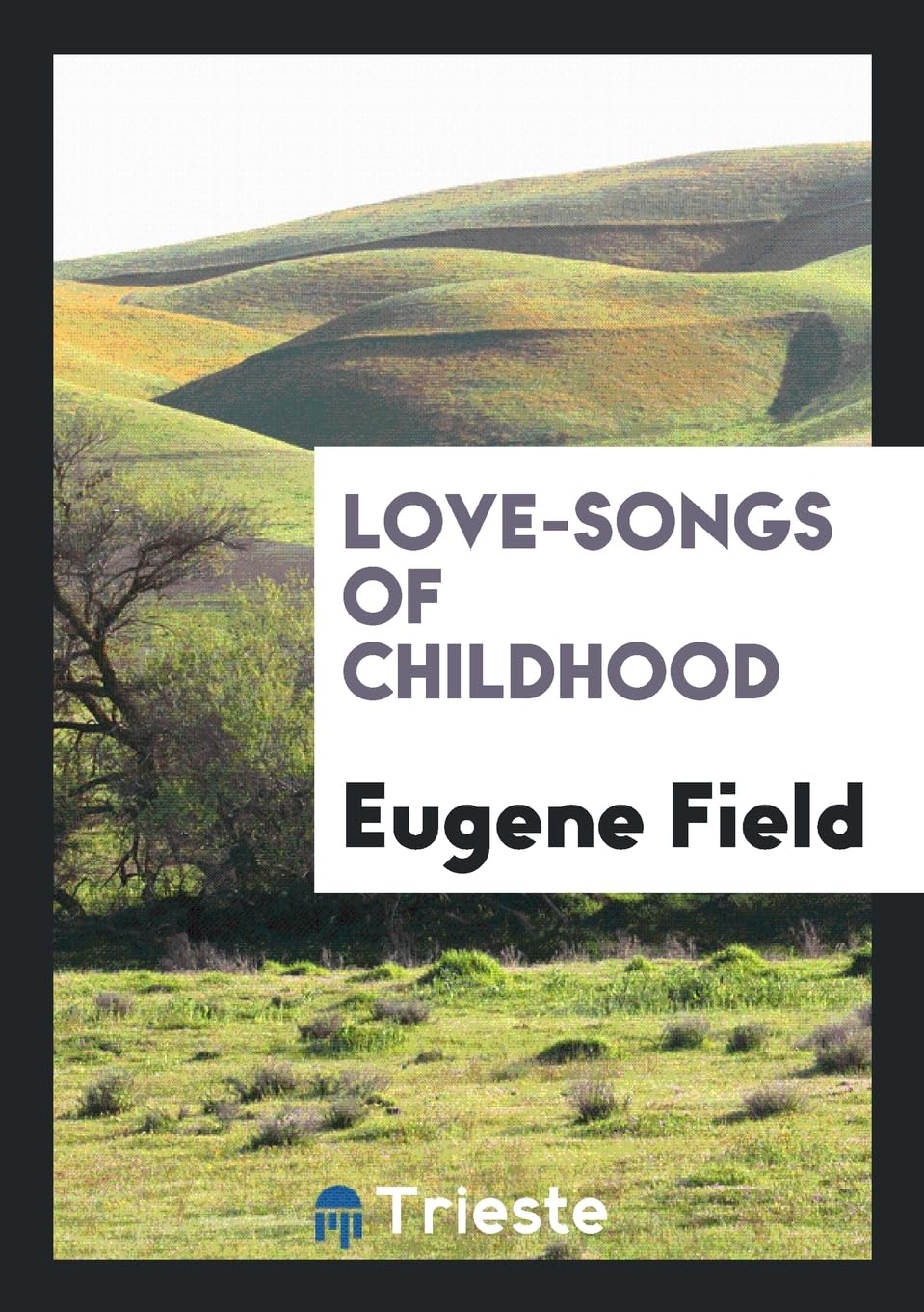 Love-Songs of Childhood Contemporary literature