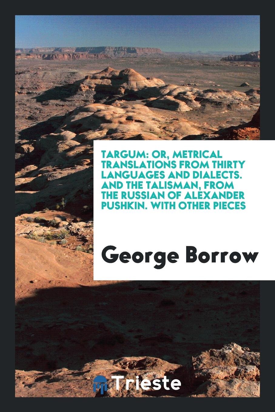 Targum: Or, Metrical Translations from Thirty Languages ... And, the ... Social Sciences