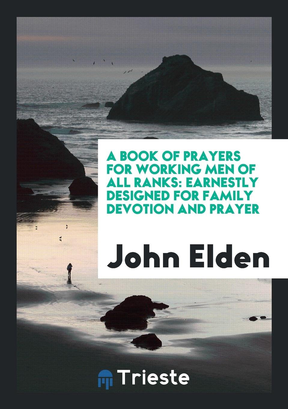 A Book of Prayers for Working Men of All Ranks Contemporary literature