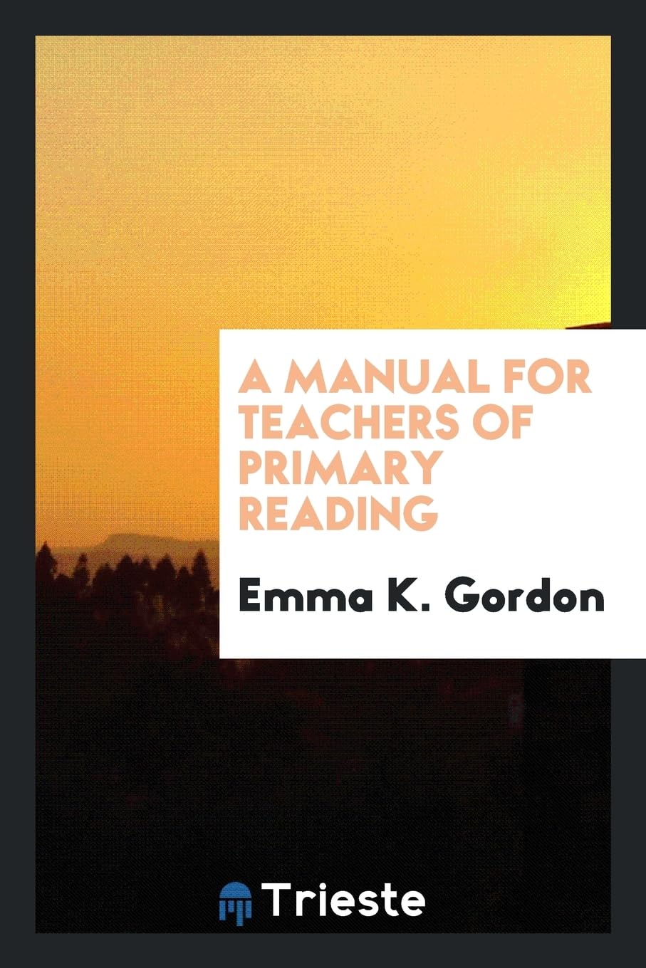 A Manual for Teachers of Primary Reading Leisure, Home & Garden