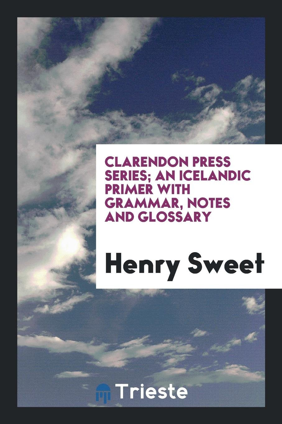 An Icelandic Primer with Grammar, Notes and Glossary Foreign Languages ​​& Dictionaries
