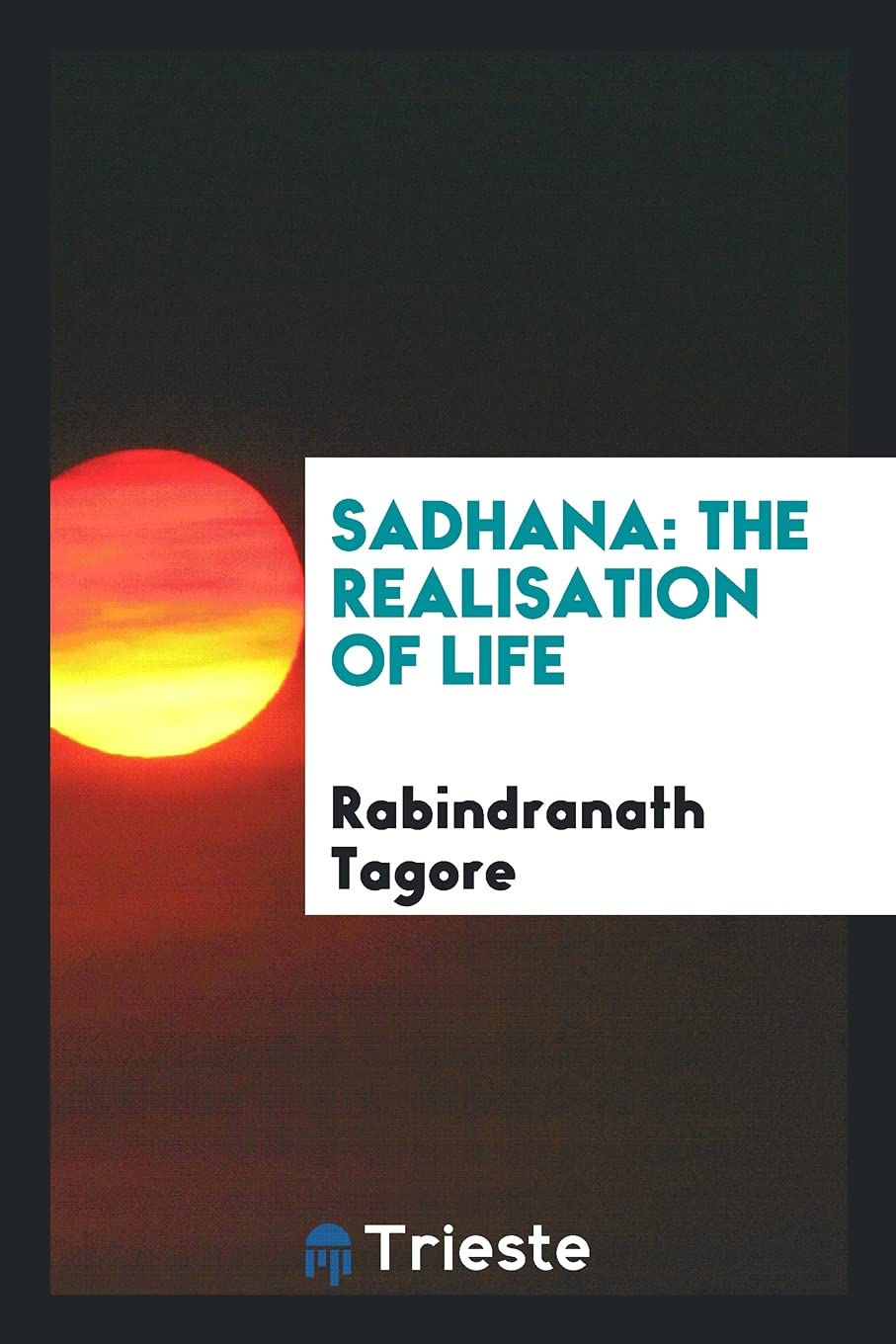 Sadhana: The Realisation of Life Contemporary literature