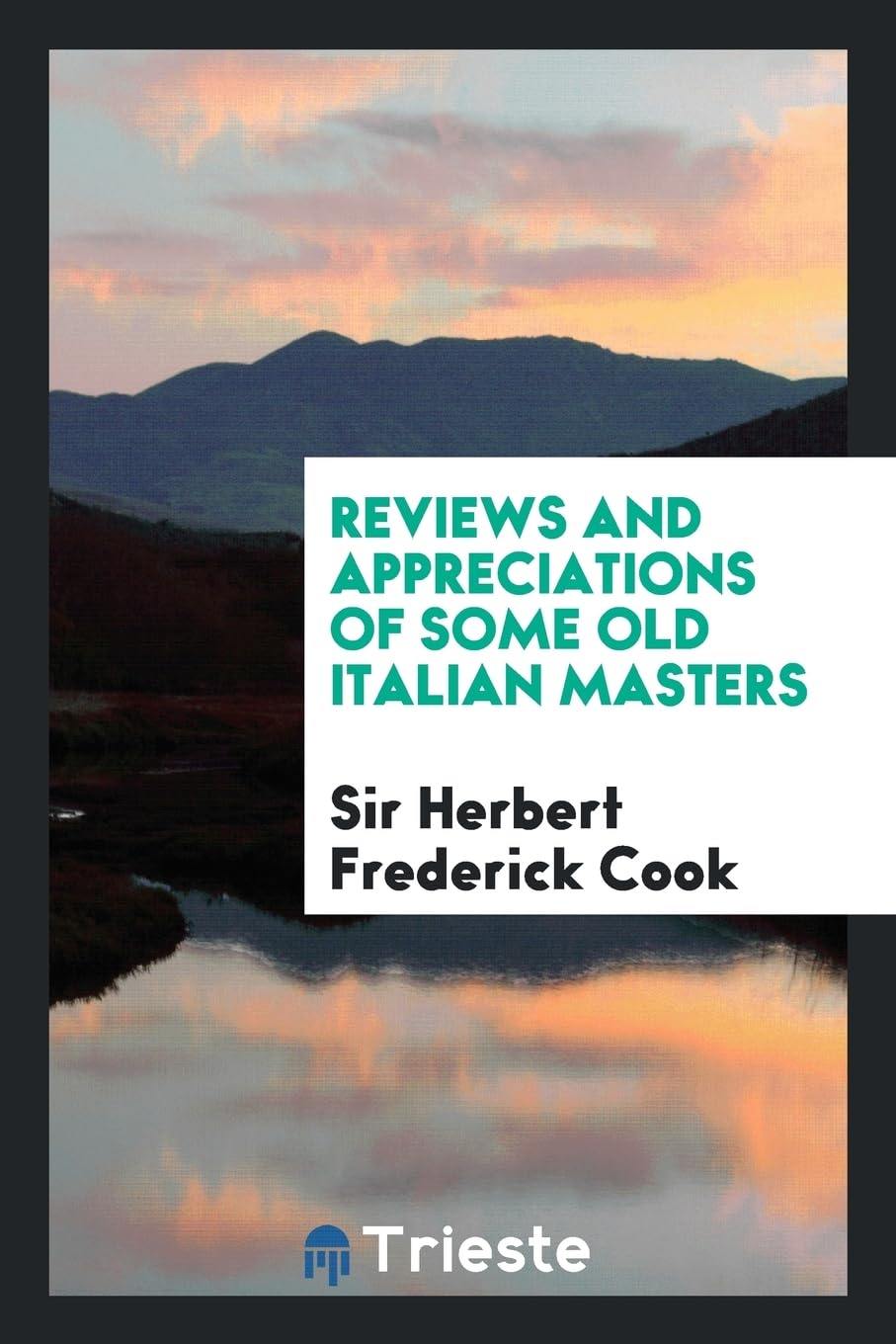 Reviews and Appreciations of Some Old Italian Masters Books