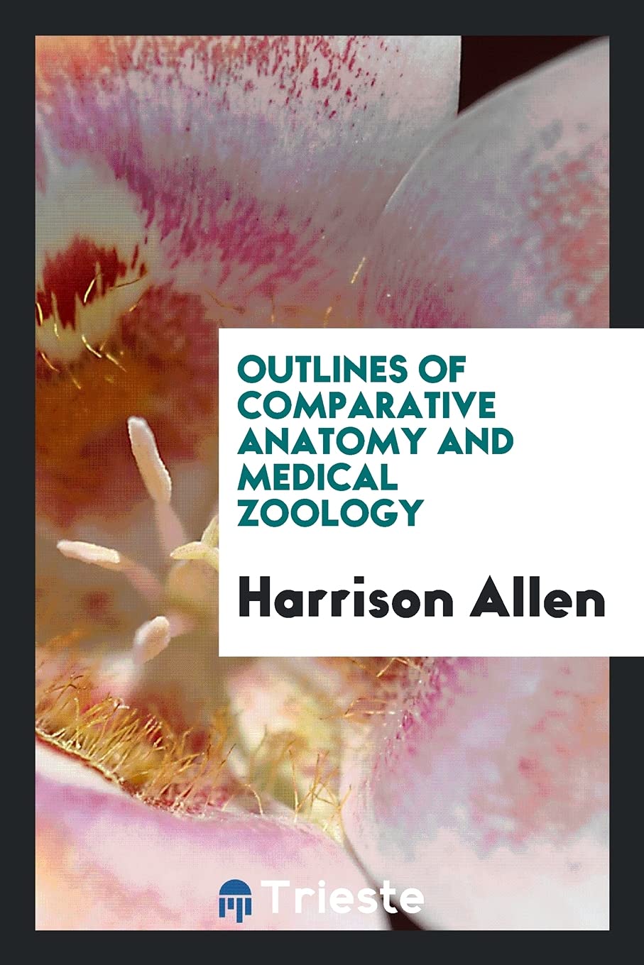 Outlines of Comparative Anatomy and Medical Zoology Politics & History