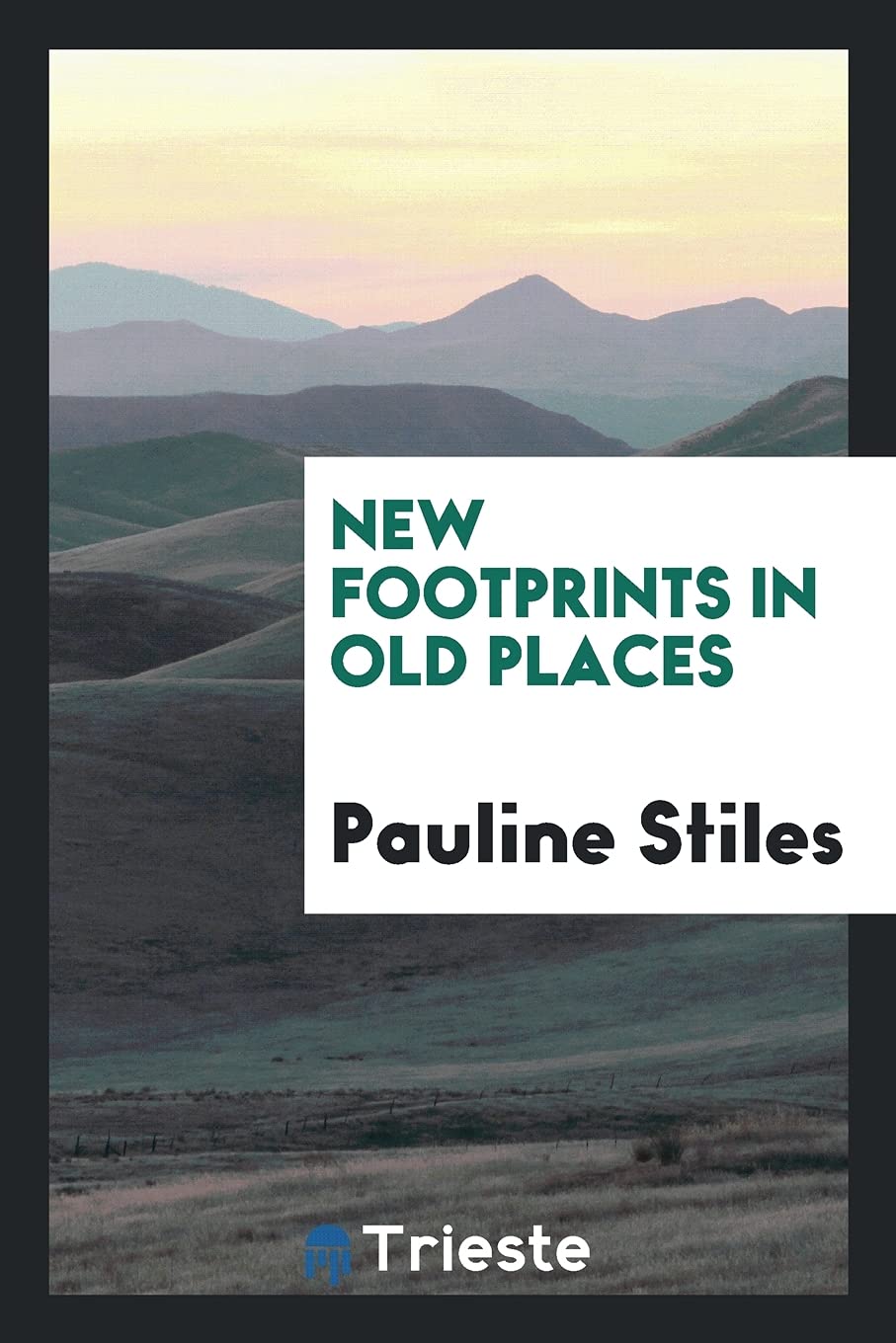 New Footprints in Old Places Books