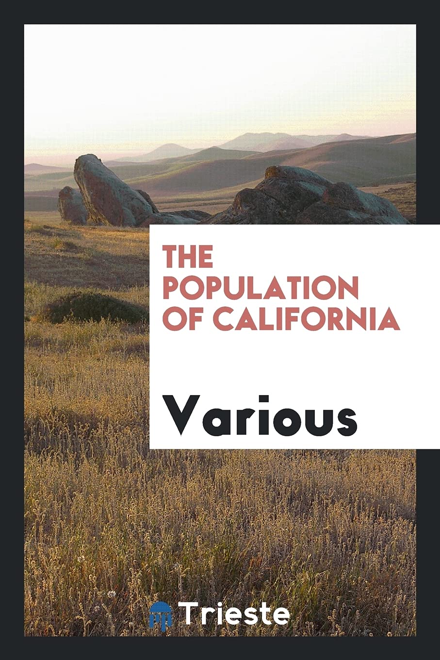 The Population of California Politics & History