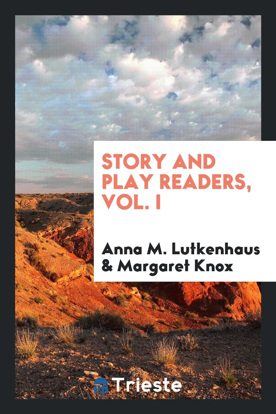 Story and Play Readers, Vol. I Politics & History