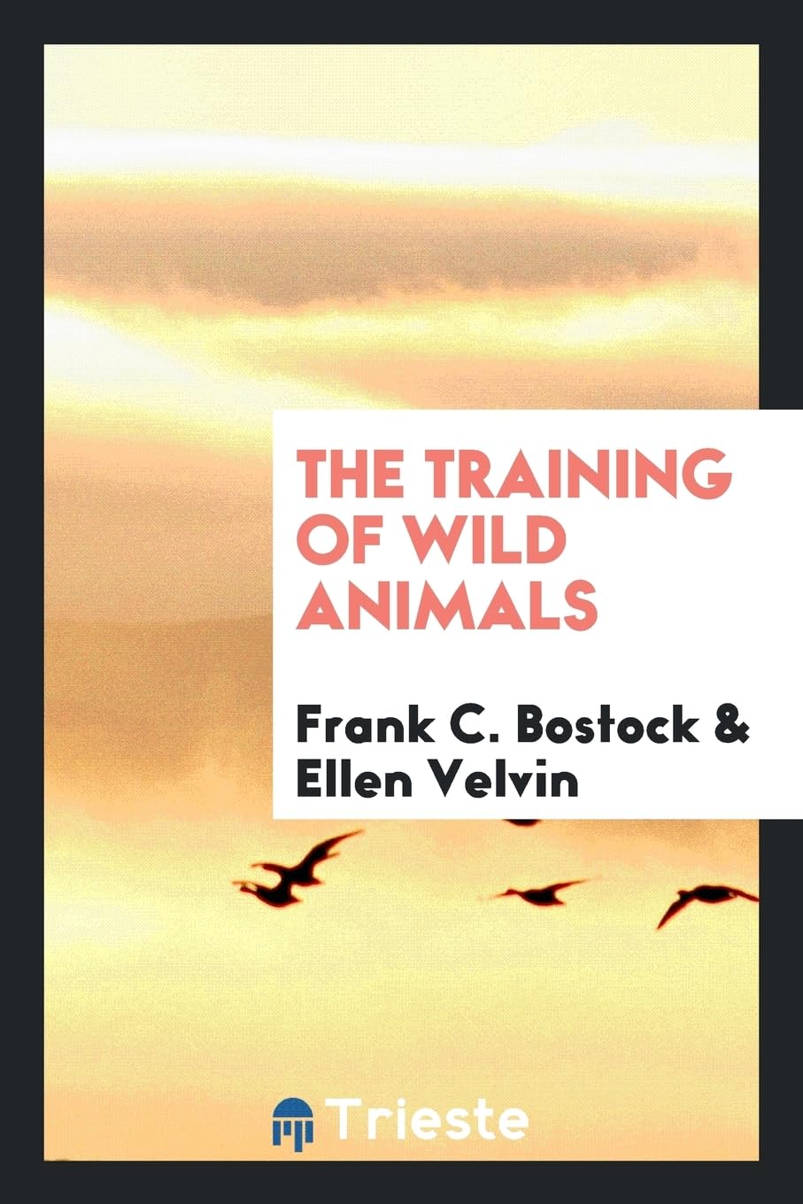 The Training of Wild Animals Books