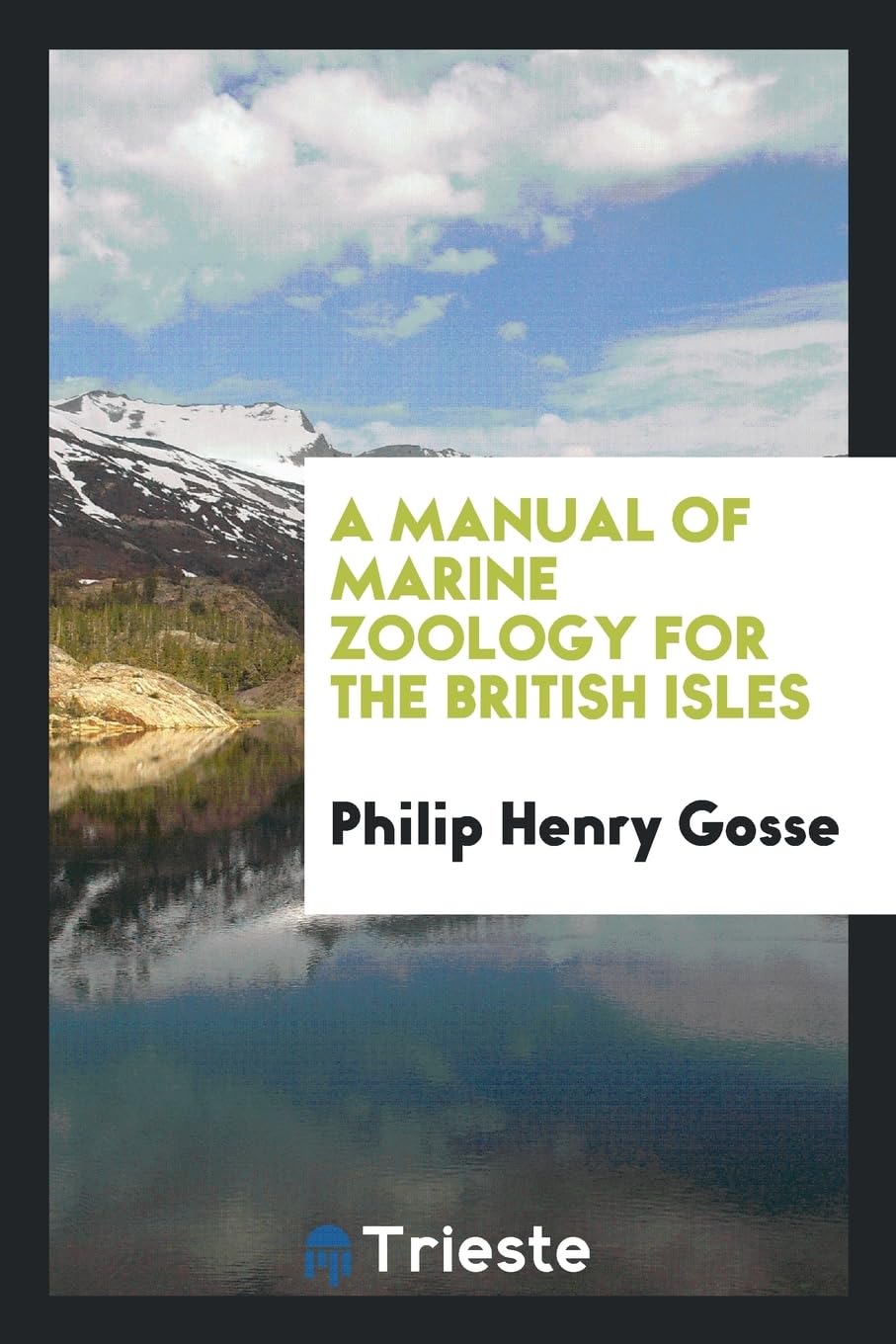 A Manual of Marine Zoology for the British Isles Natural Sciences