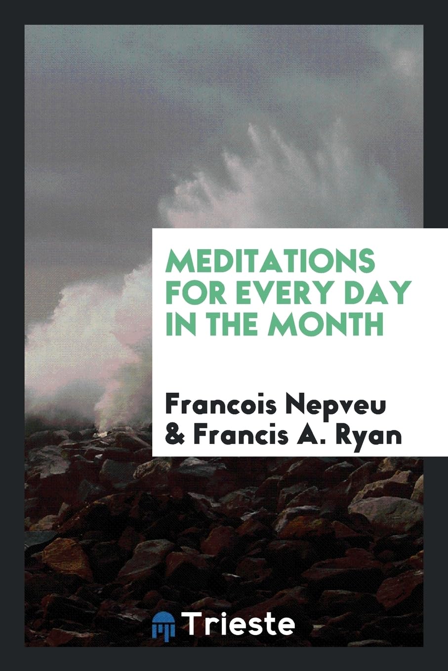 Meditations for Every Day in the Month Politics & History