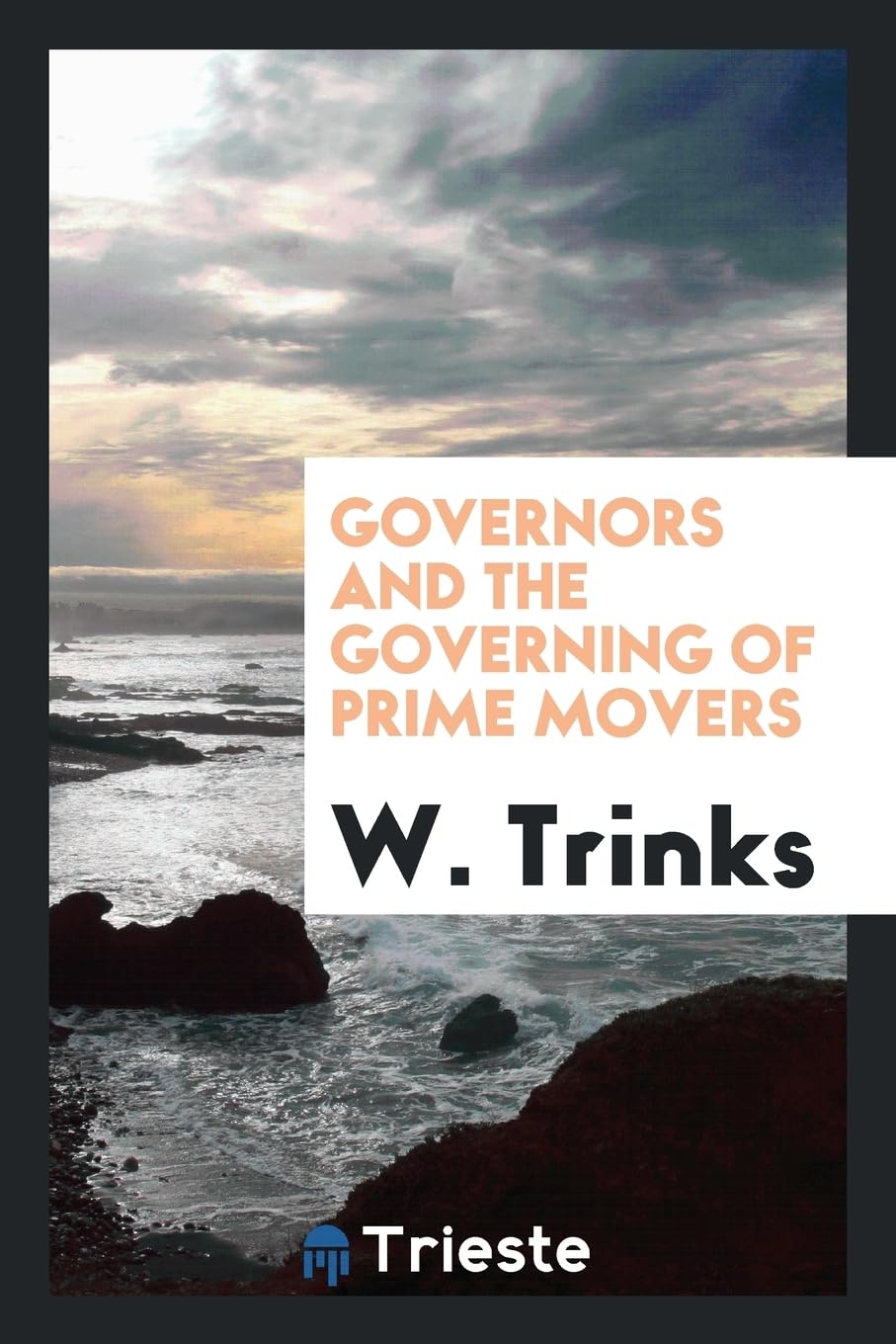 Governors and the Governing of Prime Movers Business & Technology