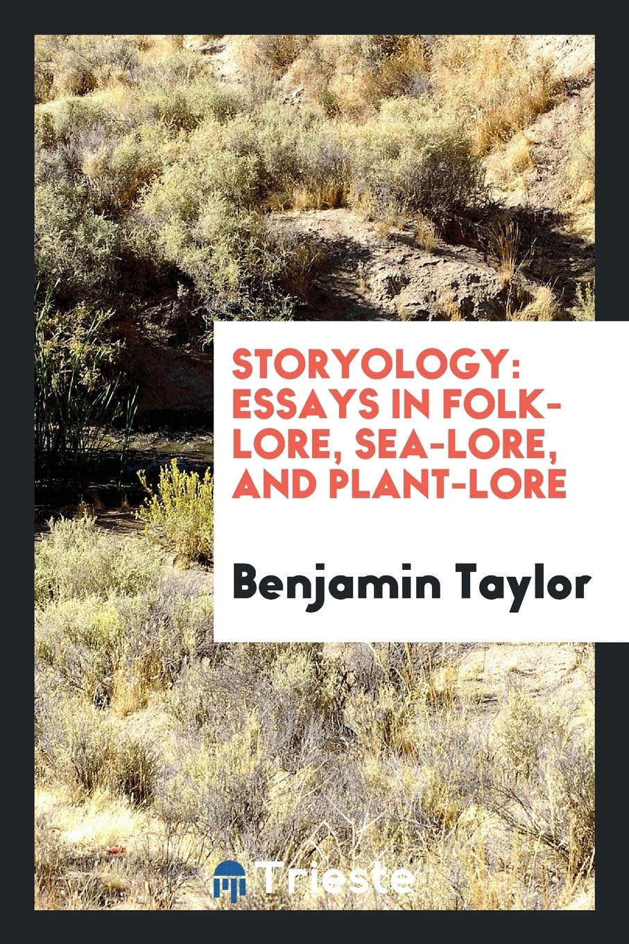 Storyology: Essays in Folk-Lore, Sea-Lore, and Plant-Lore Books