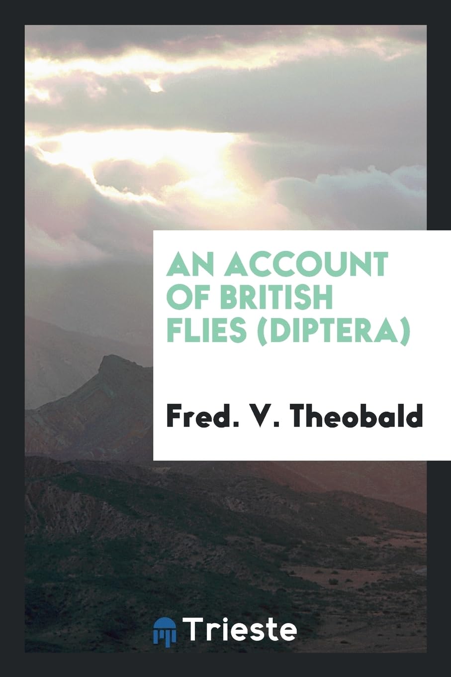 An Account of British Flies (Diptera) Politics & History