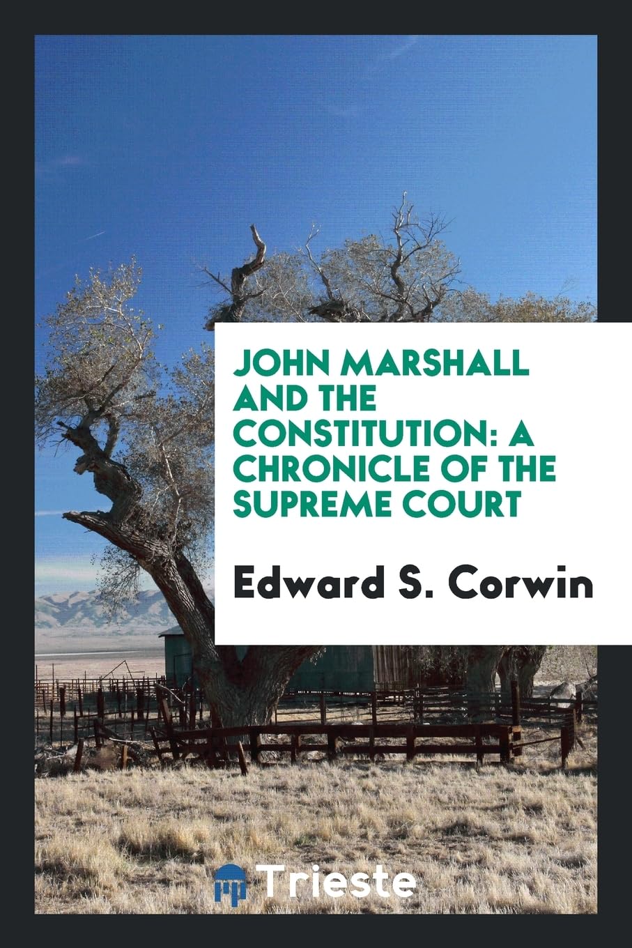 John Marshall and the Constitution: A Chronicle of the Supreme Court Contemporary literature