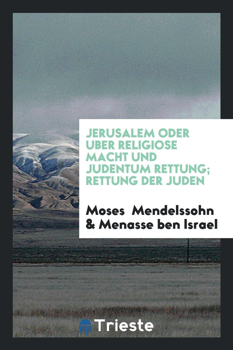 Rettung Der Juden. Aus Dem Englischen bers. Von Moses Mendelssohn (Berlin 1782) Politics & History