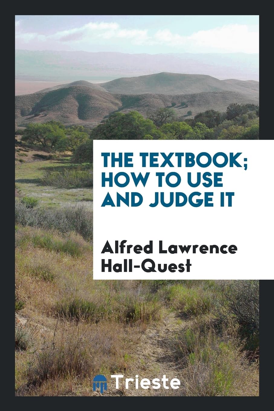 The Textbook, How to Use and Judge It Politics & History