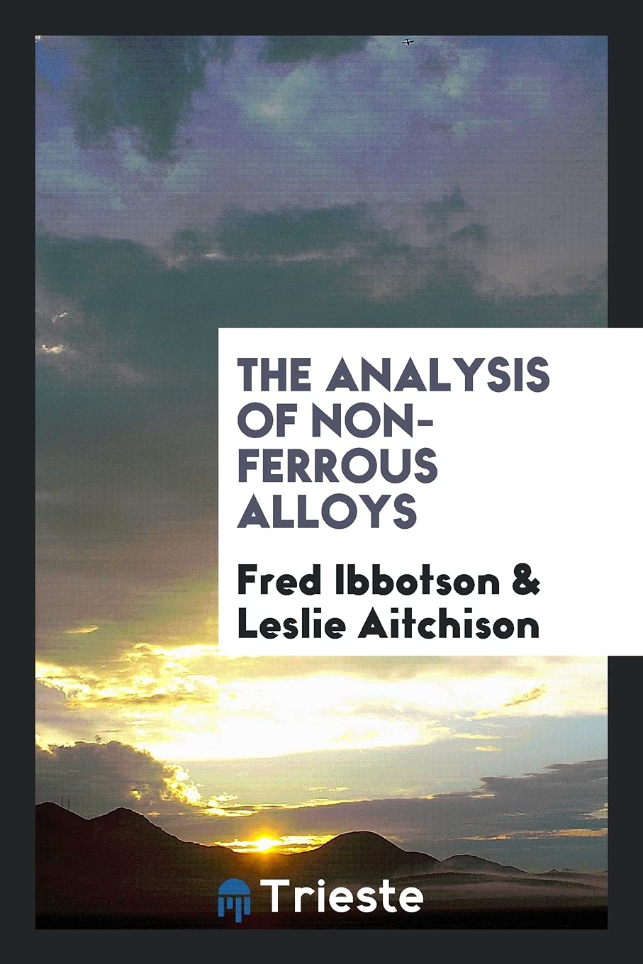 The Analysis of Non-Ferrous Alloys Books