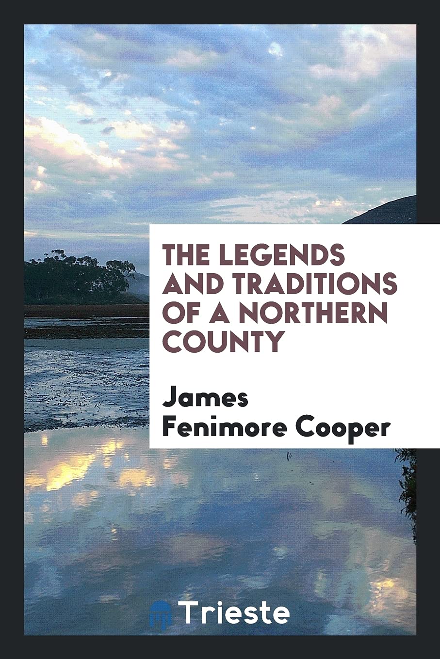 The Legends and Traditions of a Northern County Memories