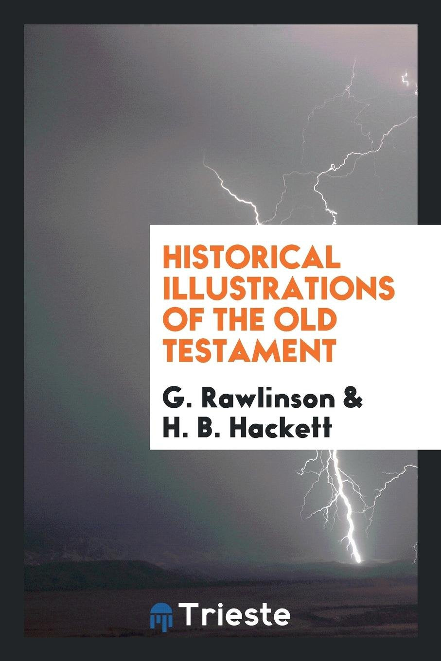 Historical Illustrations of the Old Testament Politics & History