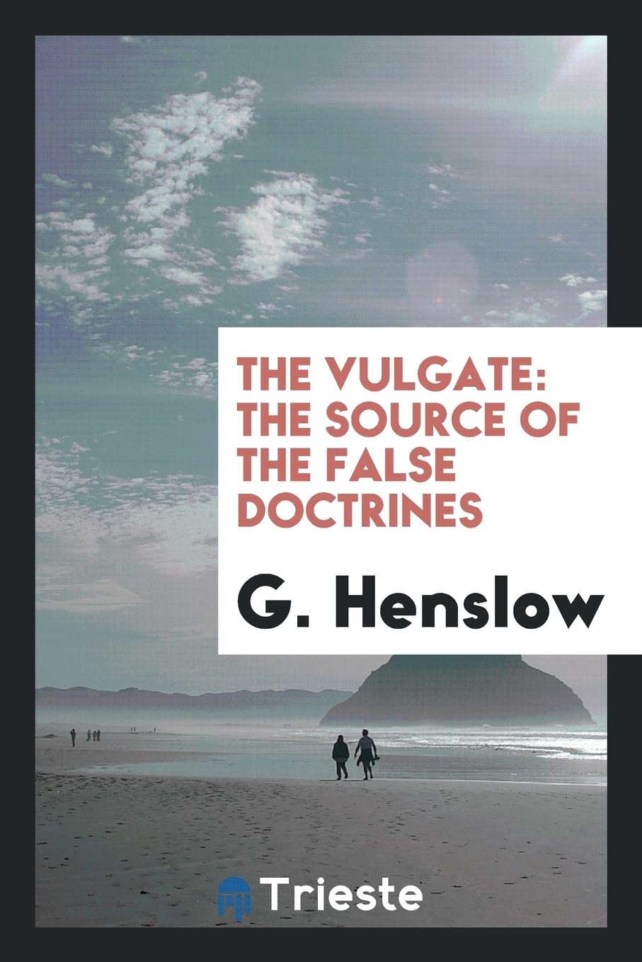 Product Image: The Vulgate: The Source of the False Doctrines