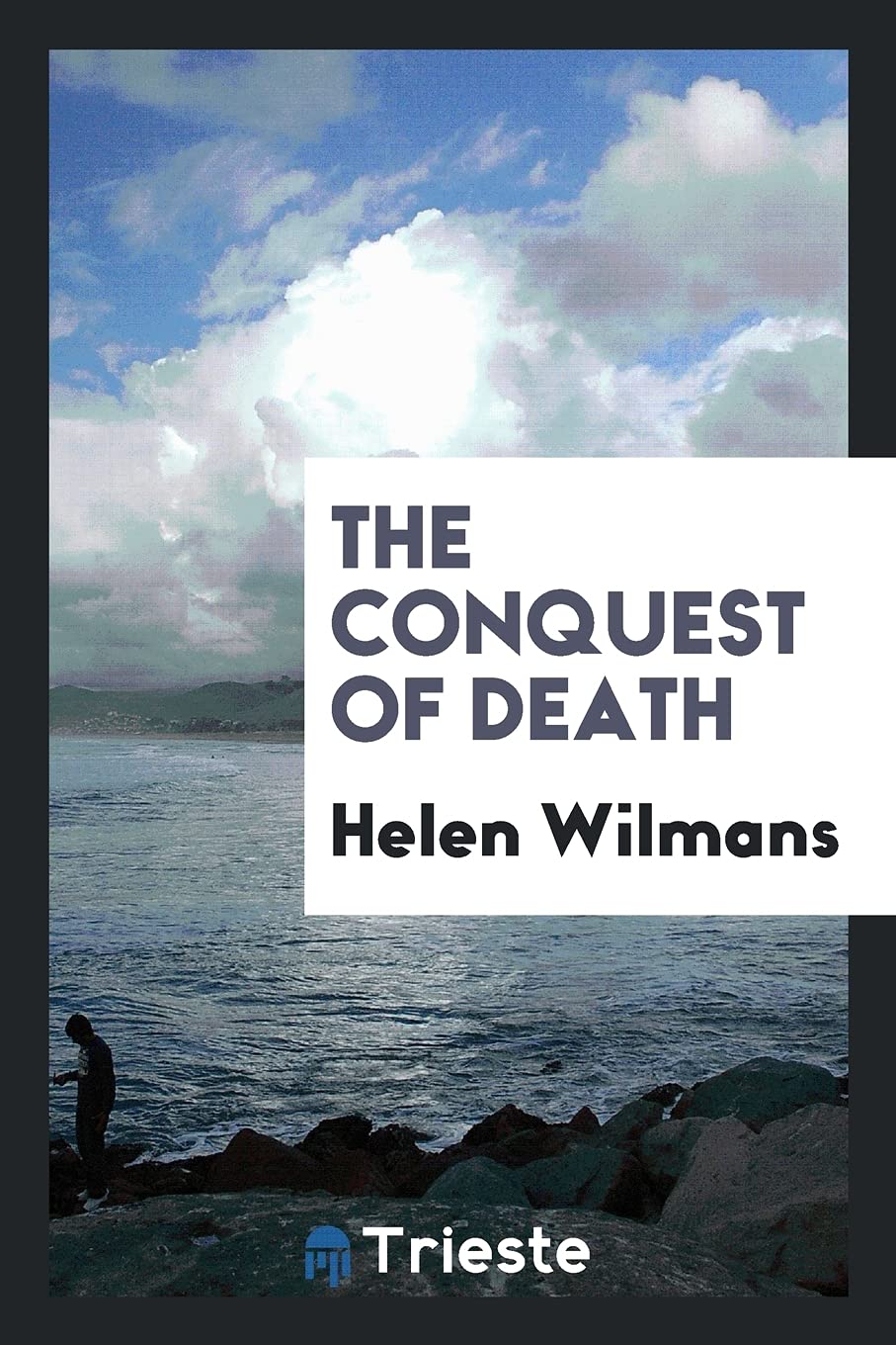 The Conquest of Death Politics & History