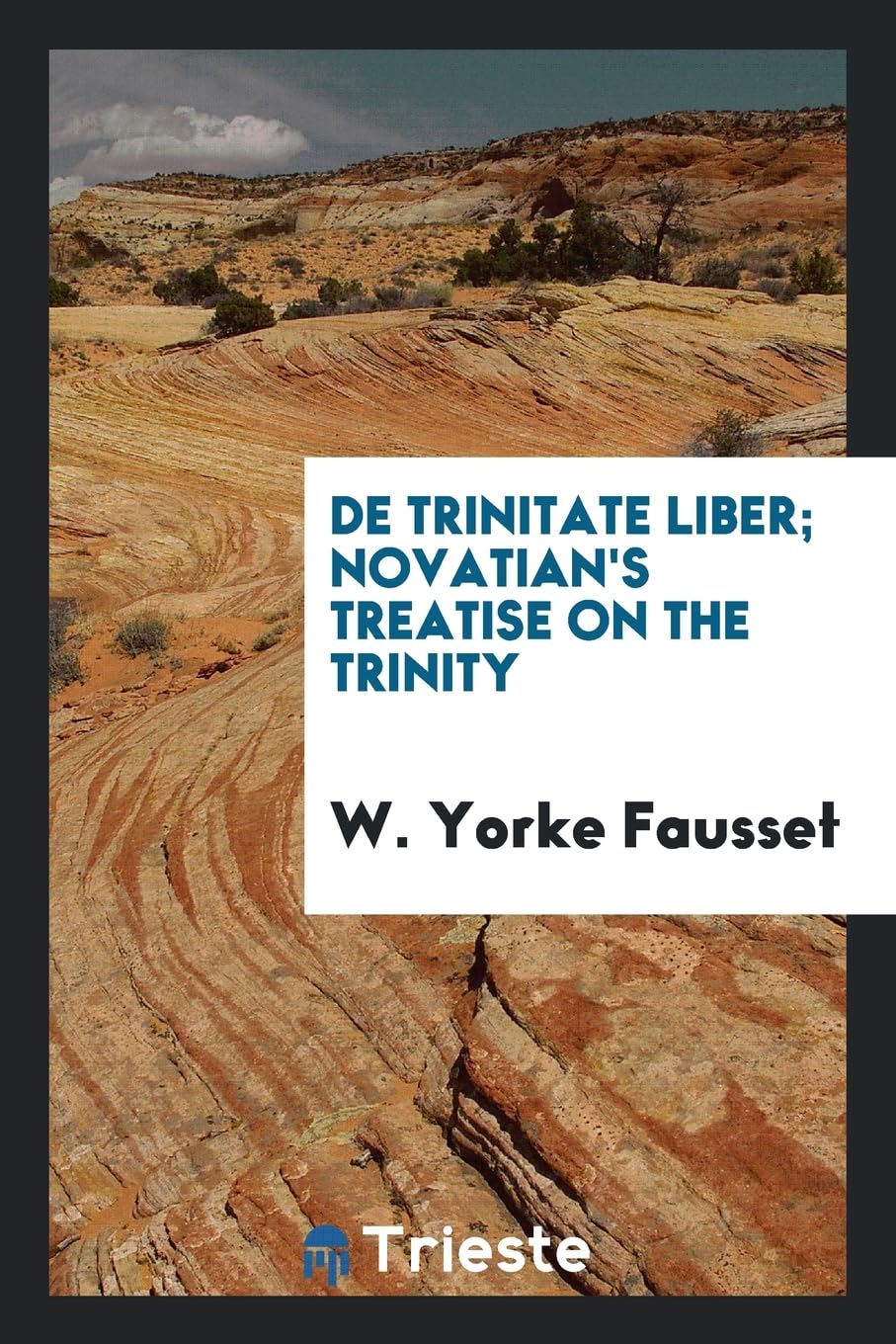 de Trinitate Liber; Novatian's Treatise on the Trinity Books