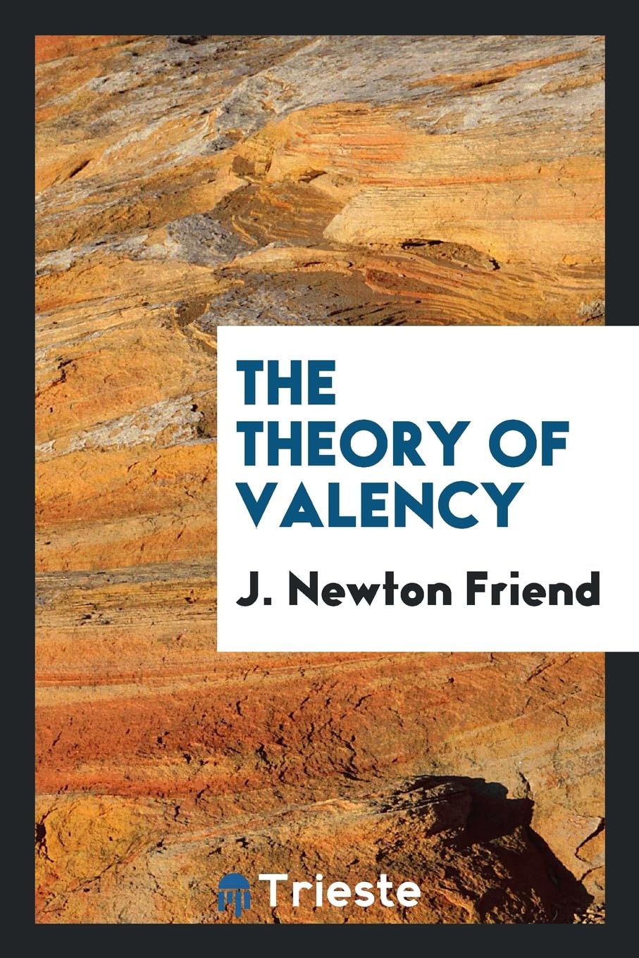 The Theory of Valency Natural Sciences