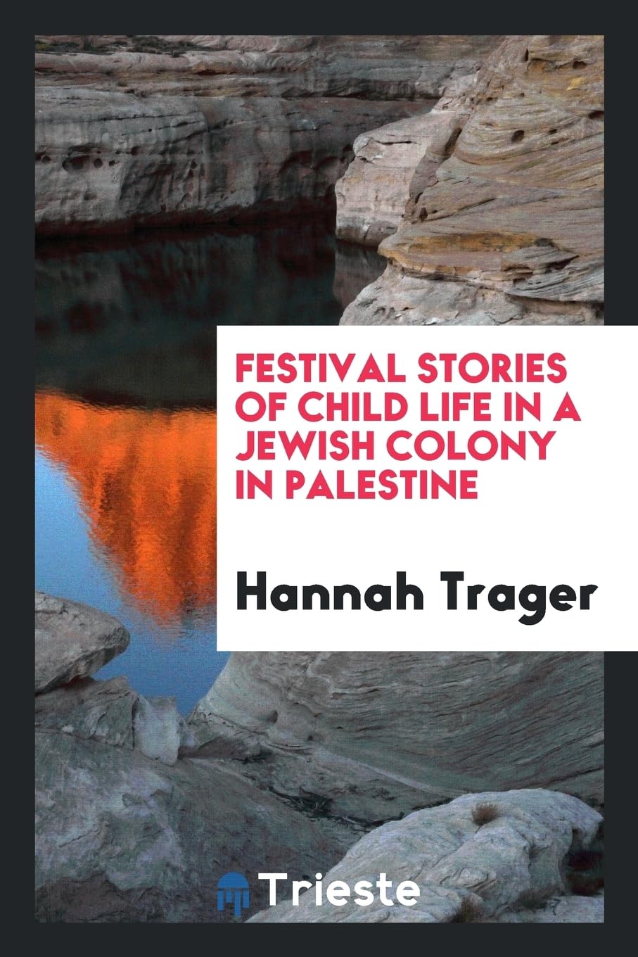 Festival Stories of Child Life in a Jewish Colony in Palestine Politics & History