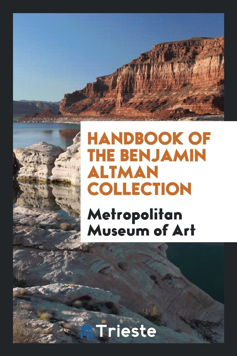 Handbook of the Benjamin Altman Collection Politics & History