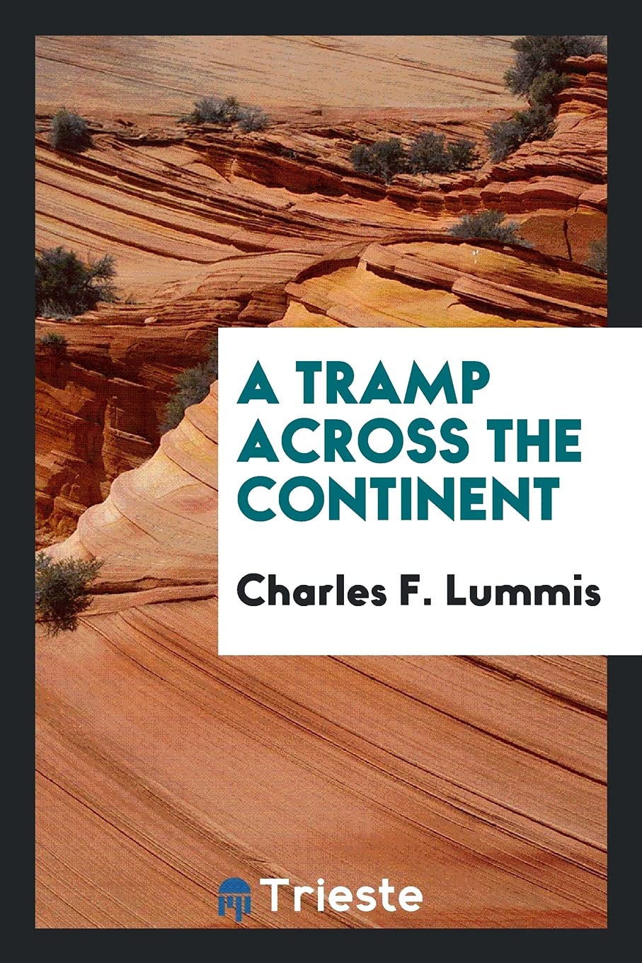 A Tramp Across the Continent Politics & History