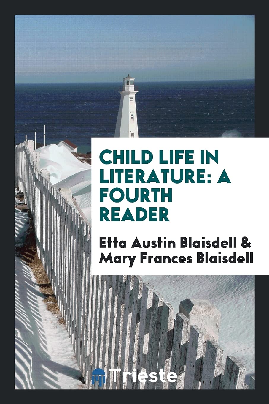 Child Life in Literature: A Fourth Reader Books