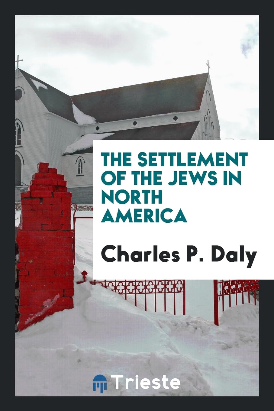 The Settlement of the Jews in North America Politics & History