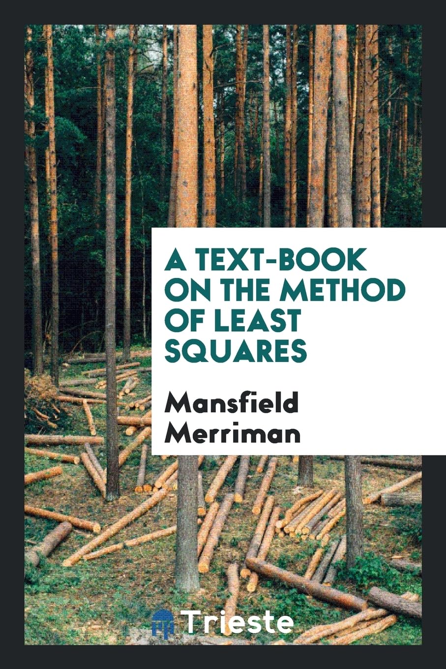 A Text-Book on the Method of Least Squares Politics & History