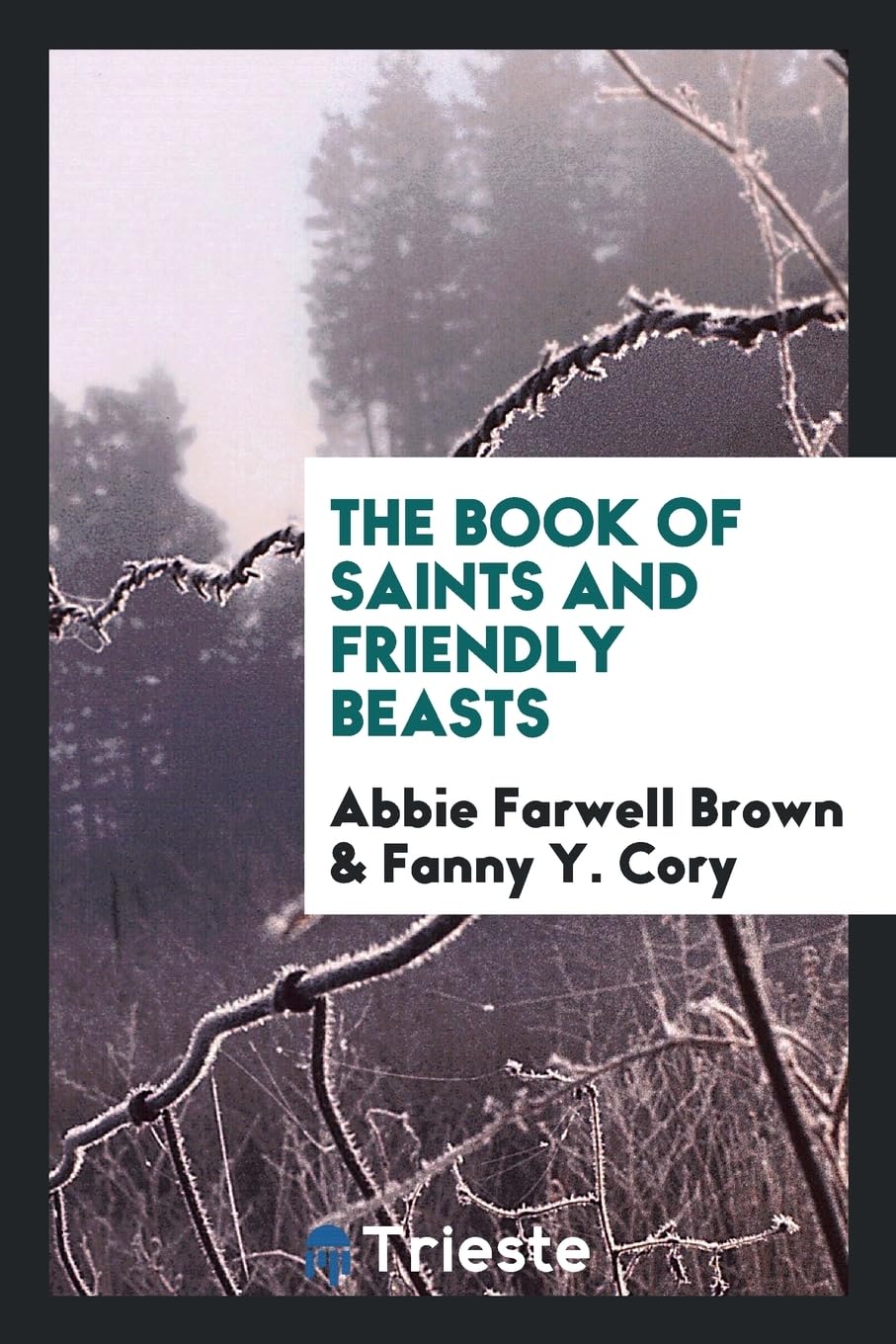 The Book of Saints and Friendly Beasts Politics & History