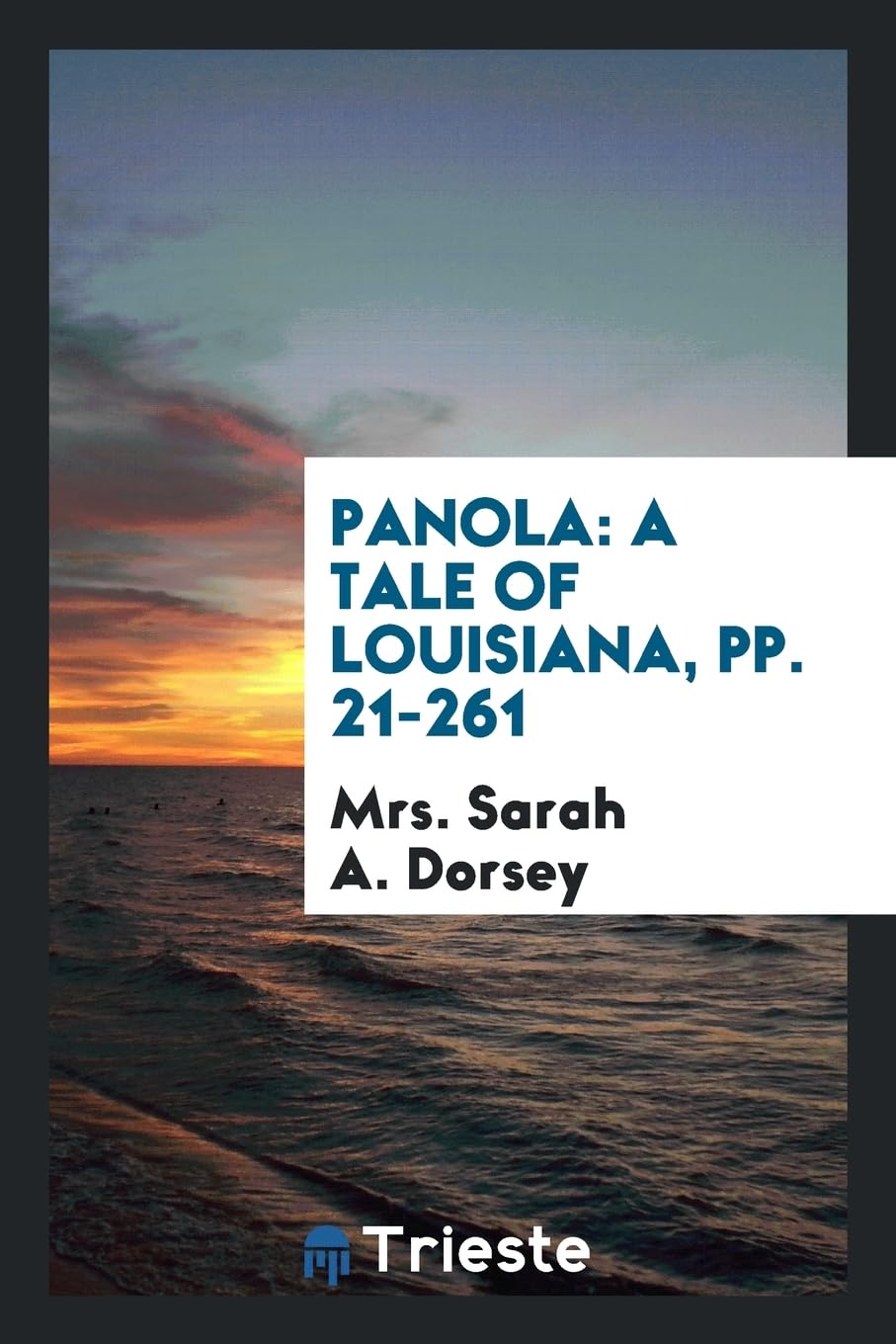Panola: A Tale of Louisiana, Pp. 21-261 Books