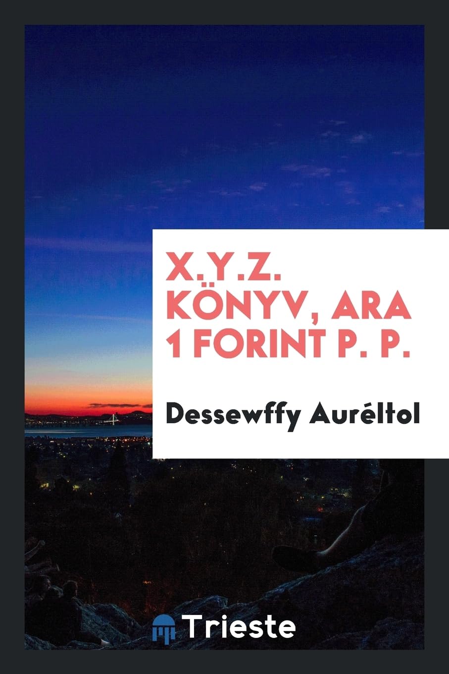 X.Y.Z. K nyv, Ara 1 Forint P. P. Books