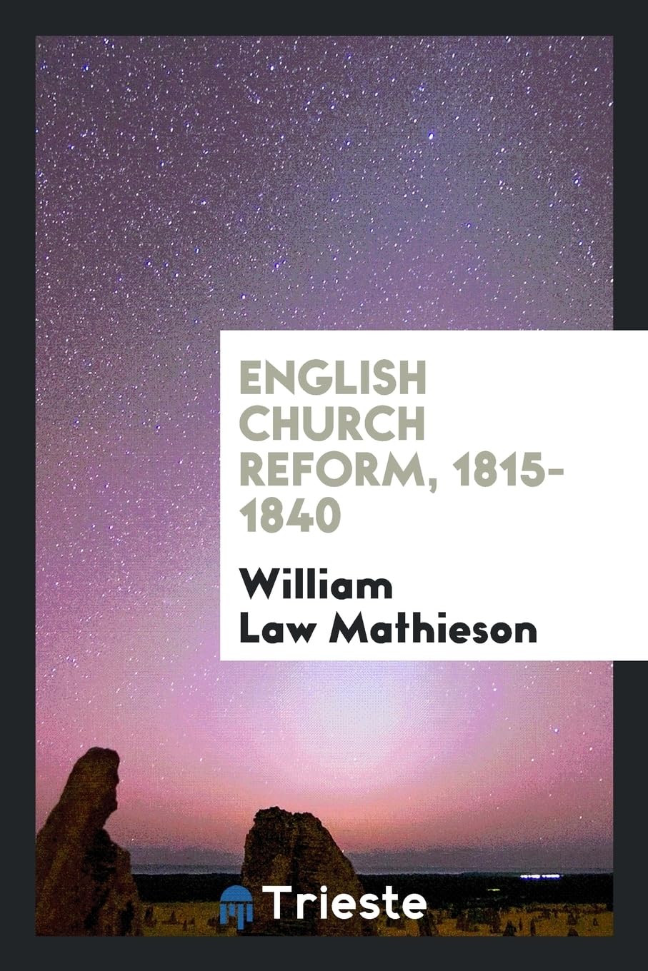 English Church Reform, 1815-1840 Politics & History