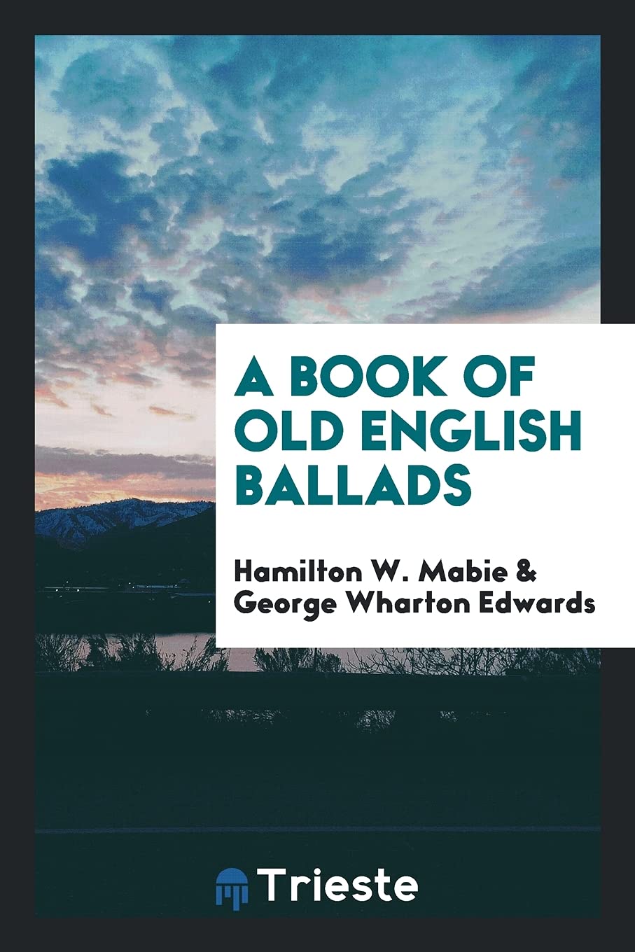 A Book of Old English Ballads Politics & History