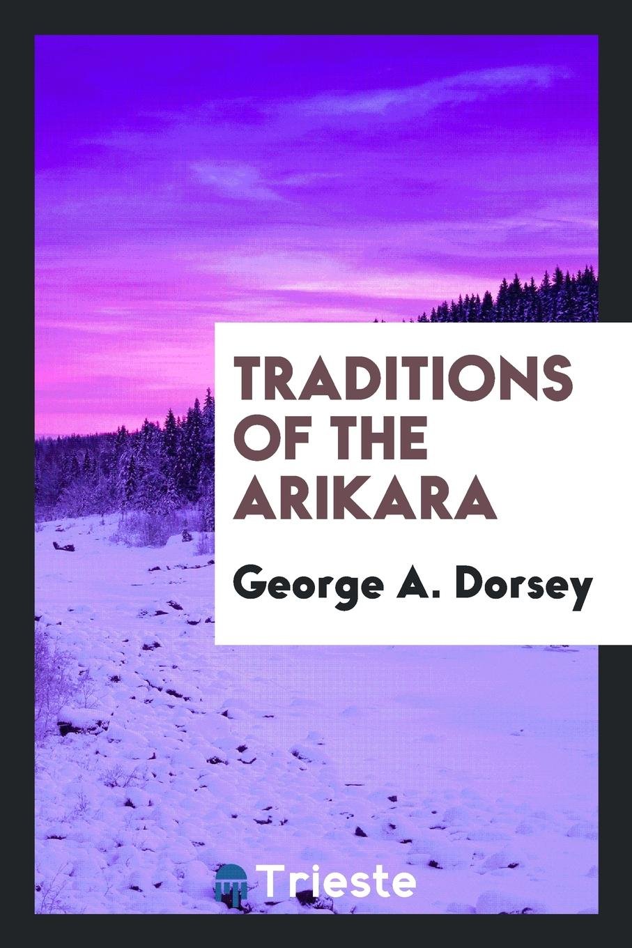 Traditions of the Arikara Contemporary literature