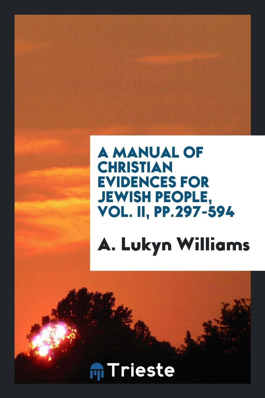A Manual of Christian Evidences for Jewish People Politics & History