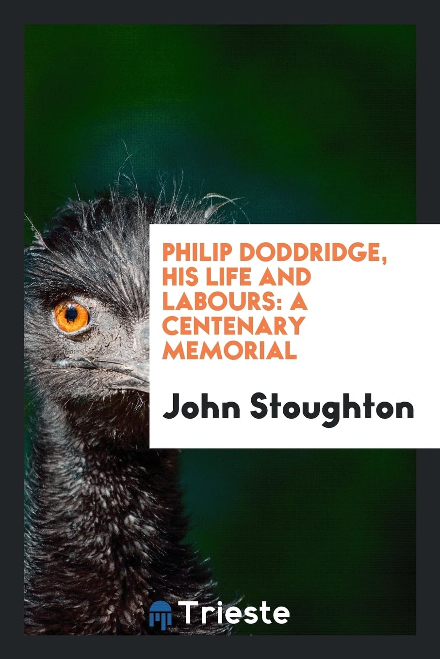 Philip Doddridge, His Life and Labours: A Centenary Memorial Books