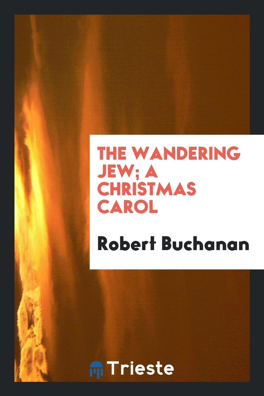 The Wandering Jew; A Christmas Carol Politics & History