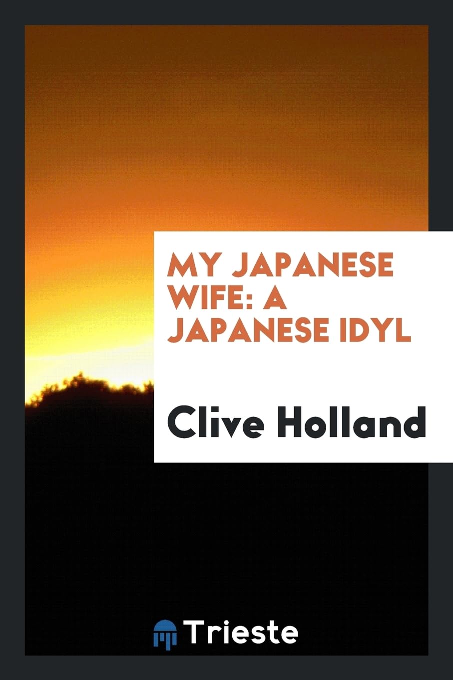 My Japanese Wife: A Japanese Idyl Books