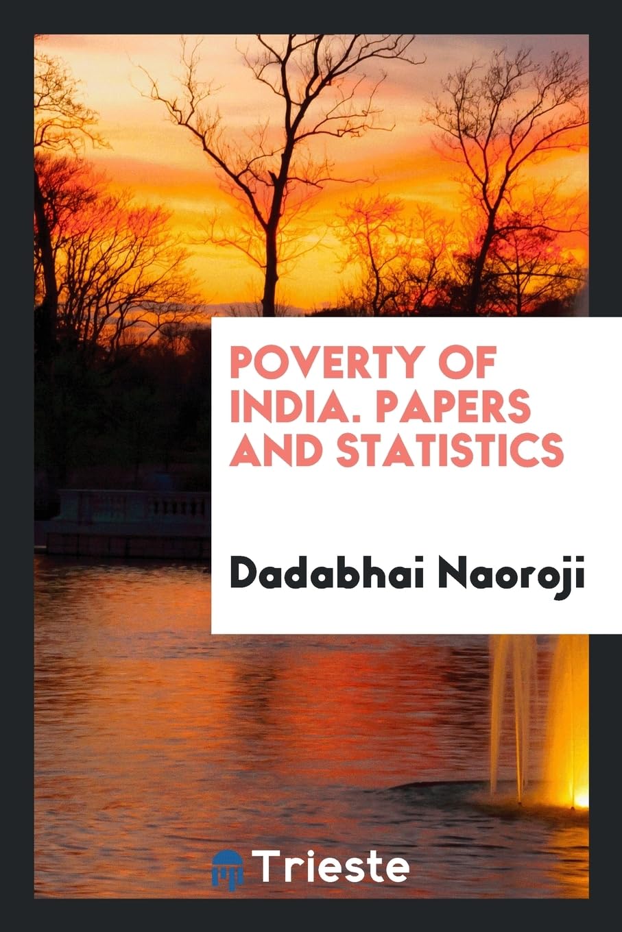 Poverty of India. Papers and Statistics Books
