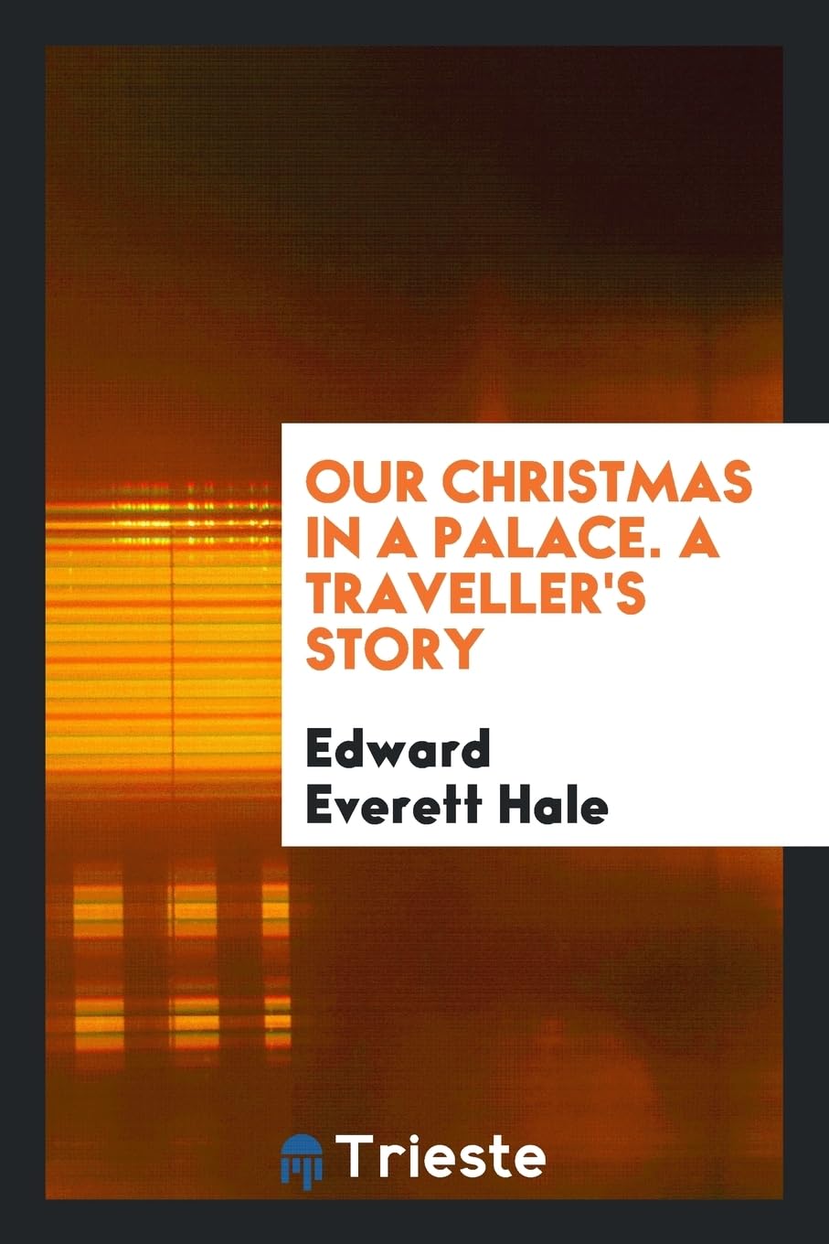 Our Christmas in a Palace. a Traveller's Story Books